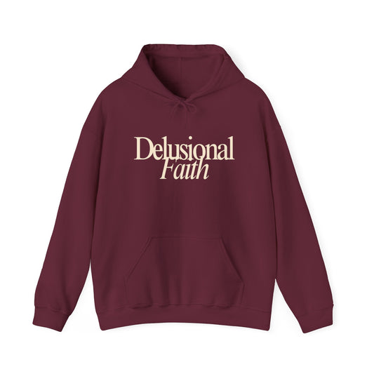 Delusional Faith Hoodie – Burgundy Faith Inspired Sweatshirt